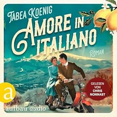 Amore in italiano - Eine deutsch-italienische Familiengeschichte Titelbild