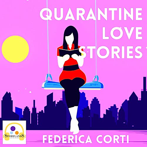 Quarantine Love Stories (English Version) Podcast By Storylands Factory cover art