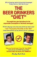 The Beer Drinker's "Diet" 1419640453 Book Cover