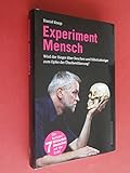 Experiment Mensch: Wird der Sieger über Seuchen und Säbelzahntiger zum Opfer der Überbevölkerung?