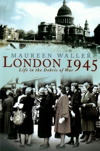 [London 1945] [By: Waller, Maureen] [June, 2006]