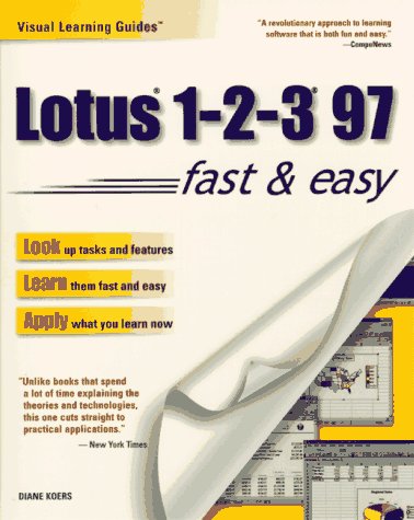 Amazon.com: Lotus 1-2-3 97: Fast & Easy (Visual Learning Guides ...