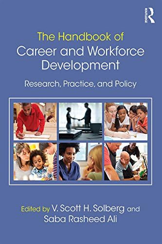 The Handbook of Career and Workforce Development: Research, Practice, and Policy