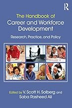The Handbook of Career and Workforce Development: Research, Practice, and Policy
