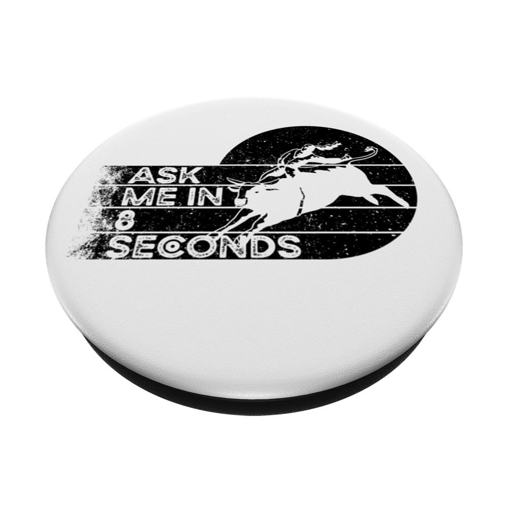 Ask Me In 8 Seconds. Bull Riding Quotes PopSockets Swappable PopGrip, Black - Image 2