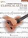A Modern Approach to Classical Guitar - Book 1 (Book/Online Audio)