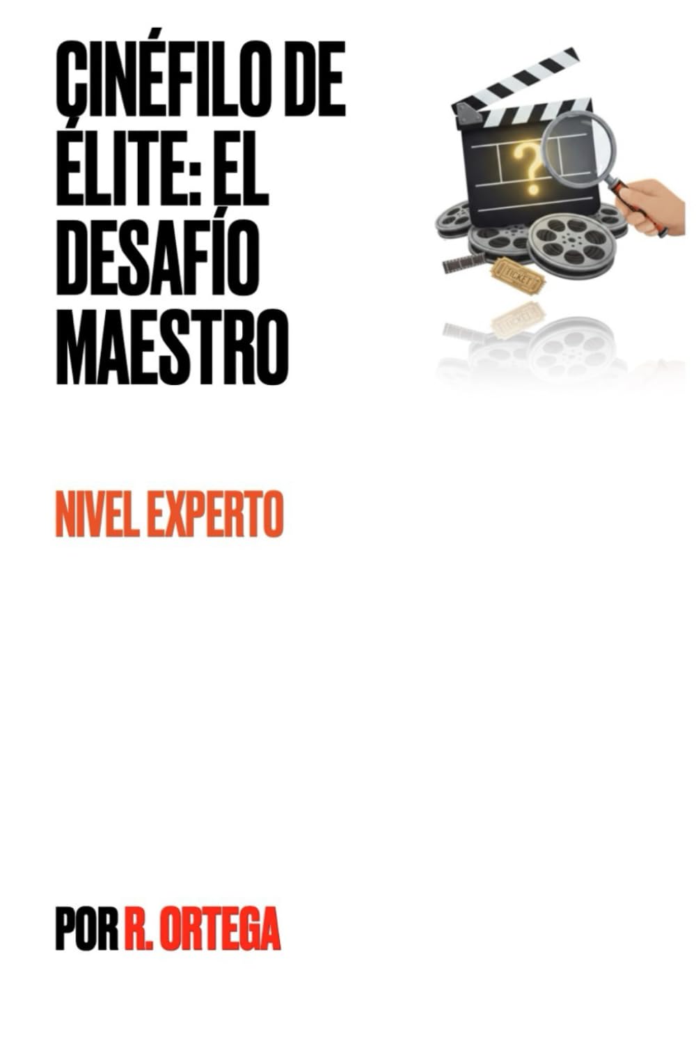 Cinéfilo de élite: El desafío maestro (Masterclass de Trivia Cinéfila: El Desafío del Séptimo Arte)