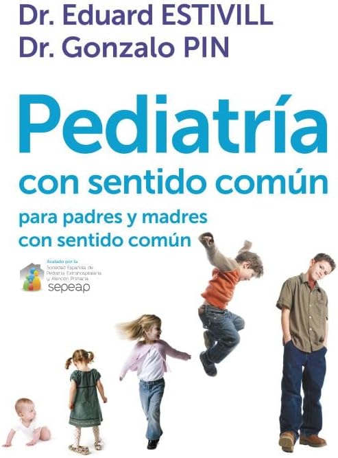 Pediatría con sentido común: para padres y madres con sentido común (Obras diversas)