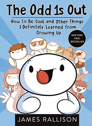 The Odd 1s Out: How to Be Cool and Other Things I Definitely Learned from Growing Up The Odd 1s Out: How to Be Cool and Other Things I Definitely Learned from Growing Up