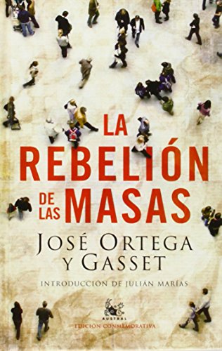 La rebelin de las masas (AUSTRAL EDICIONES ESPECIALES)