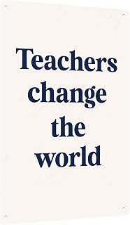 Teachers Change The World 8X12 Inch Aluminum Metal Sign, Wall Decor For Classroom, Office, Living Room, Teacher Gift