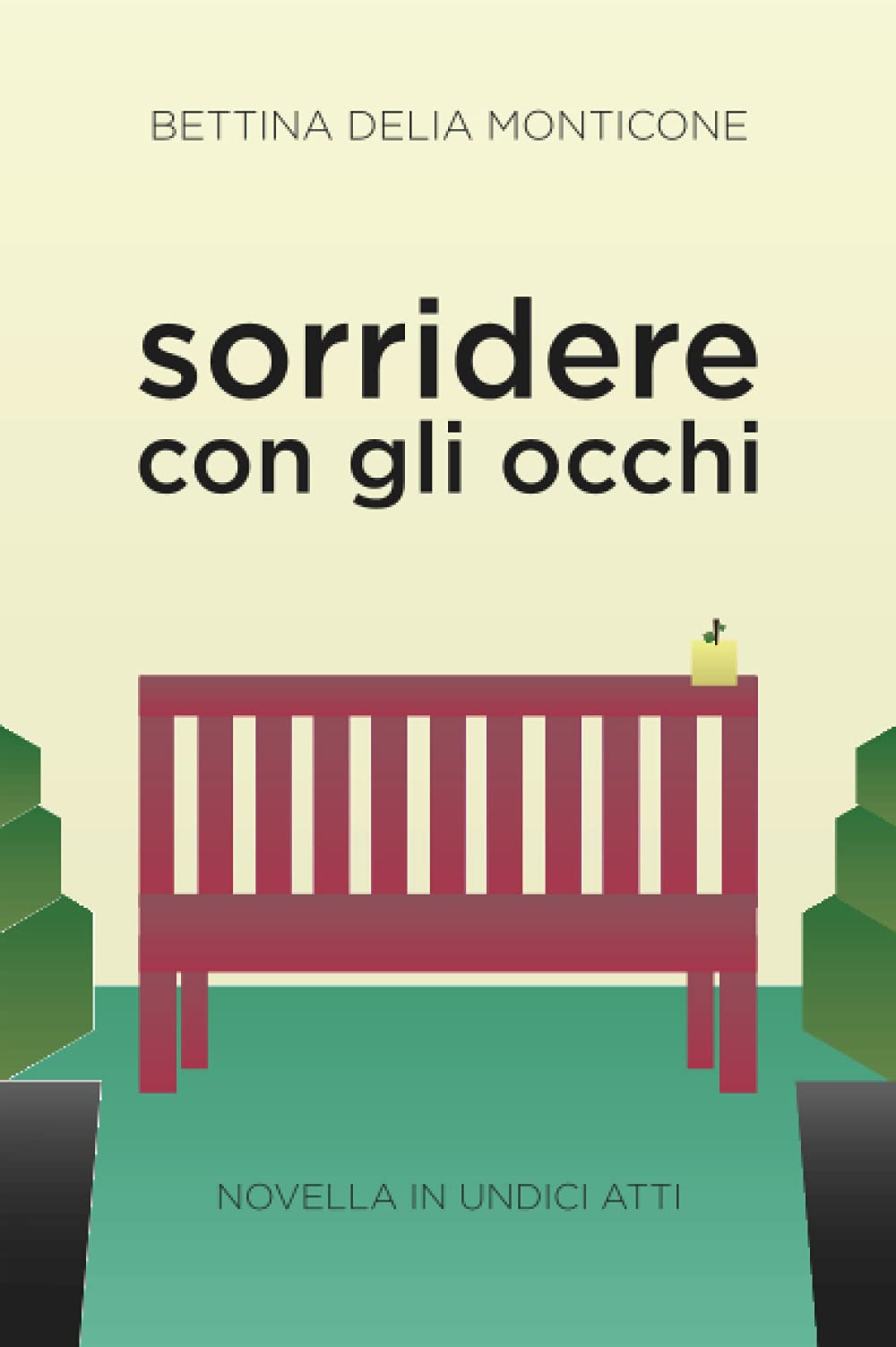 Sorridere con gli occhi - Novella in undici atti