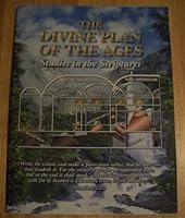 The Divine Plan of the Ages - Series 1 - Studies in the Scriptures B005SIRK70 Book Cover