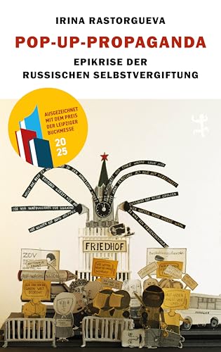 Pop-up-Propaganda: Epikrise der russischen Selbstvergiftung