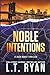 Noble Intentions: A Jack Noble Thriller