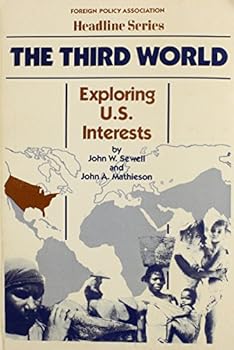 Paperback Third World: Exploring U.S. Interests (Headline Series) Book