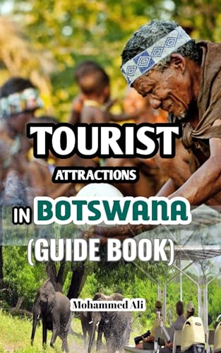 TOURIST ATTRACTIONS IN BOTSWANA: GUIDE BOOK