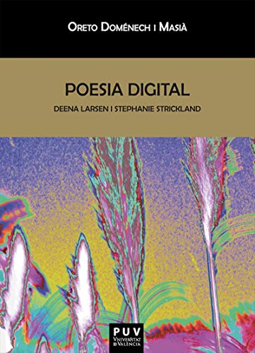 Poesia digital: Deena Larsen i Stephanie
