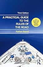 A Practical Guide to the Rules of the Road: For OOW, Chief Mate and Master Students