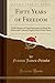 Fifty Years of Freedom: With Matters of Vital Importance to Both the White and Colored People of the United States (Classic Reprint)