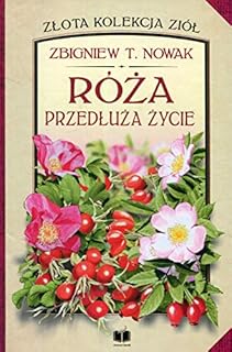 Roza przedluza zycie