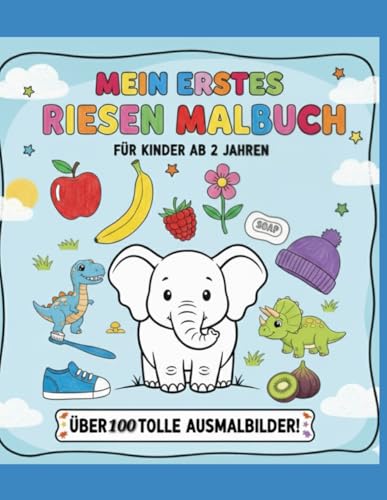 MEIN ERSTES RIESEN MALBUCH