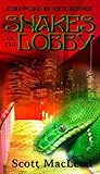 Snakes in the Lobby