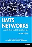 UMTS Networks: Architecture, Mobility and Services