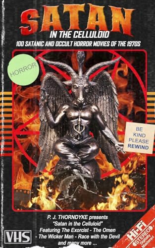 Image of Satan in the Celluloid: 100 Satanic and Occult Horror Movies of the 1970s (Movie Guides)