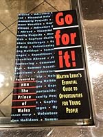 Go for It!: Martyn Lewis's Essential Guide to Opportunities for Young People: 1995 1852911220 Book Cover