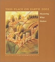 This Place on Earth 2002: Measuring What Matters 1886093121 Book Cover