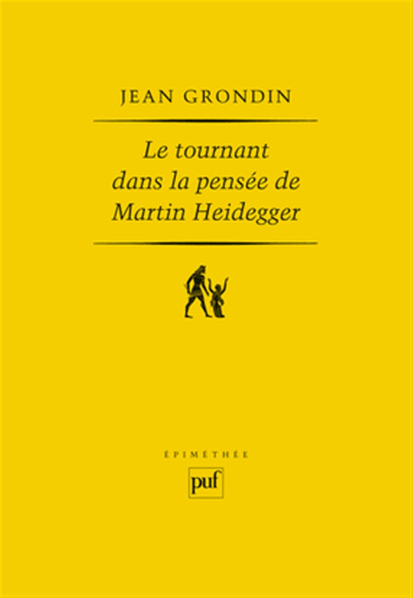 Le tournant dans la pensée de Martin Heidegger