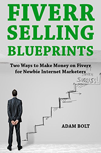 Fiverr Selling Blueprints: Two Ways to Make Money
