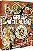 Grill-Beilagen: 100 Rezepte, die dem Fleisch die Show stehlen. Salate, Saucen, Dips & mehr