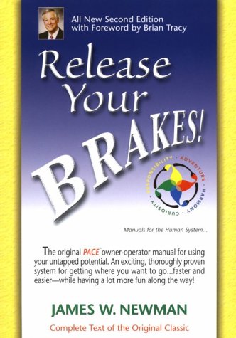Release Your Brakes Release Your Brakes