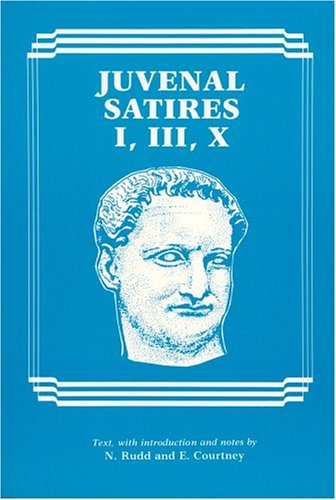 Juvenal: Satires I, III, X (Latin Edition)