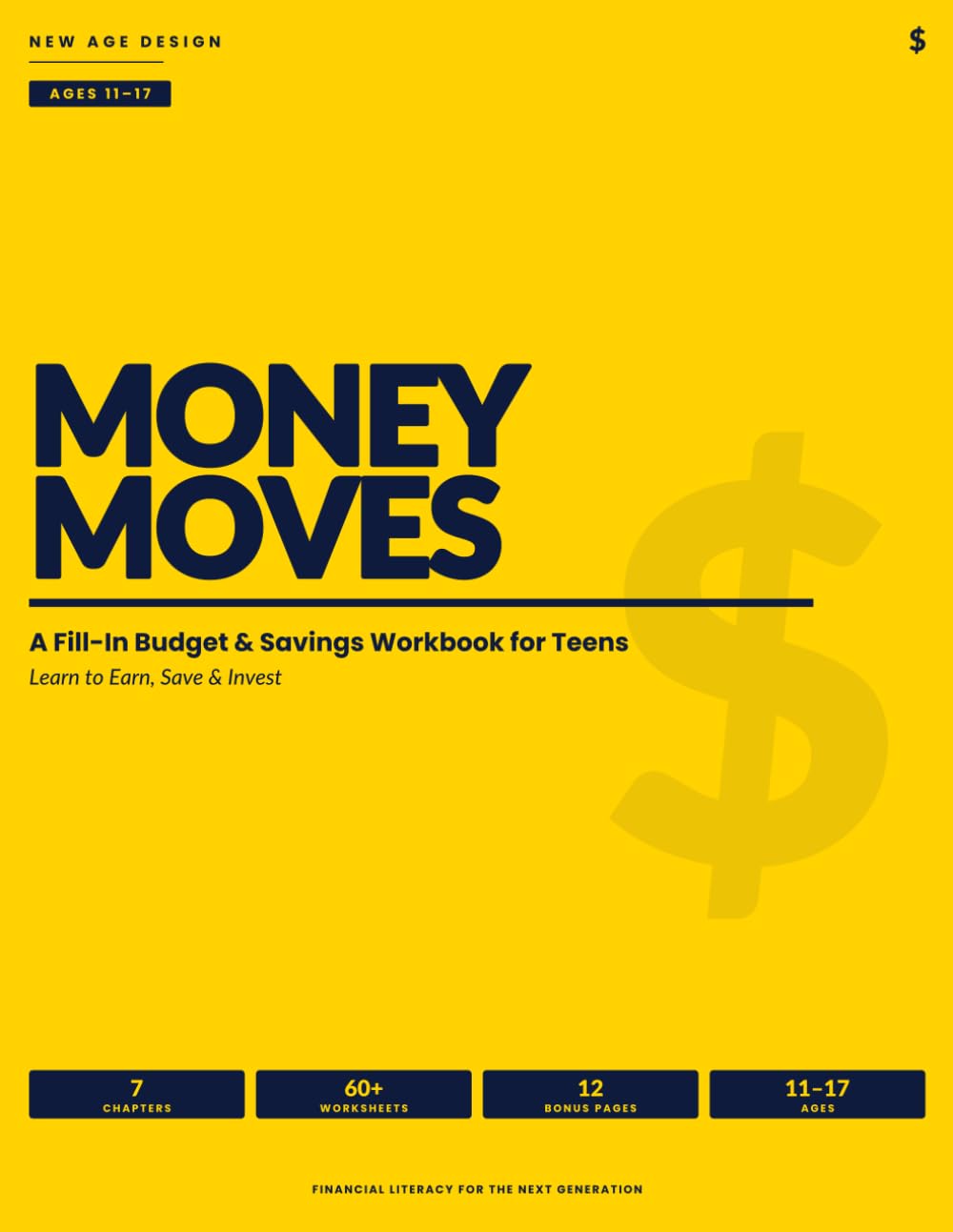 Money Moves: A Fill-In Budget & Savings Workbook for Teens — Learn to Earn, Save & Invest