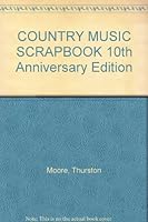 COUNTRY MUSIC SCRAPBOOK 10th Anniversary Edition B001WBJ016 Book Cover