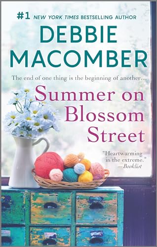 Summer on Blossom Street: A Heartfelt Small Town Romance About Family and the Joy of Knitting (A Blossom Street Novel, 6)