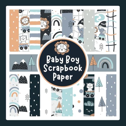 Baby Boy Scrapbook Paper: Cute Animal and Train Pattern Craft Paper Pad For Scrapbooking, Mixed Media, Junk Journals & Paper Crafts; 8.5 x 8.5