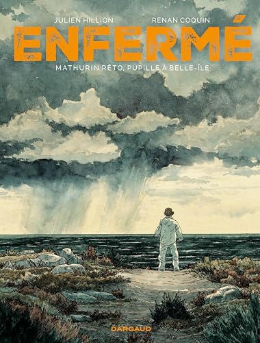 Enfermé: Mathurin Reto, pupille à Belle-Île