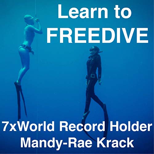 『Learn to FREEDIVE - 7xWorld Record Holder Mandy-Rae Krack』のカバーアート