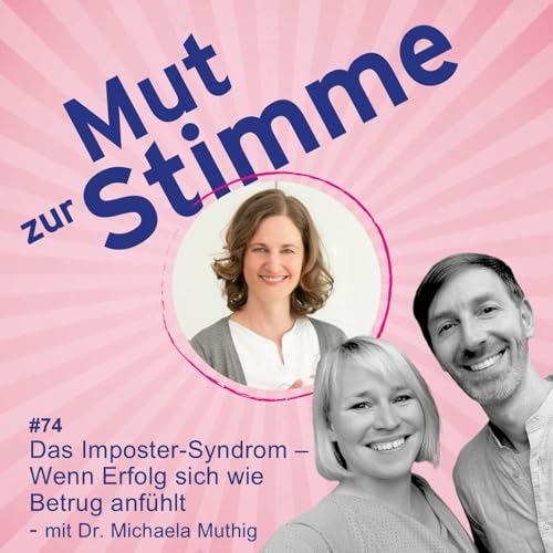 Page de couverture de Das Imposter-Syndrom – Wenn Erfolg sich wie Betrug anfühlt - mit Dr. Michaela Muthig