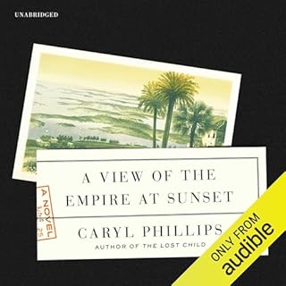 A View of the Empire at Sunset Audiolibro Por Caryl Phillips arte de portada