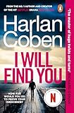 I Will Find You: The bestselling crime thriller from the creator of the hit Netflix series Missing You