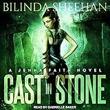 Cast in Stone: Jenna Faith Series, Book 1