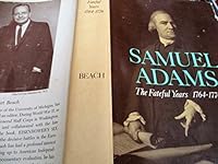 Samuel Adams The Fateful Years 1764-1776 B0027C59Y6 Book Cover