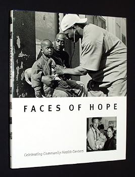 Faces of Hope: Celebrating Community Health Centers