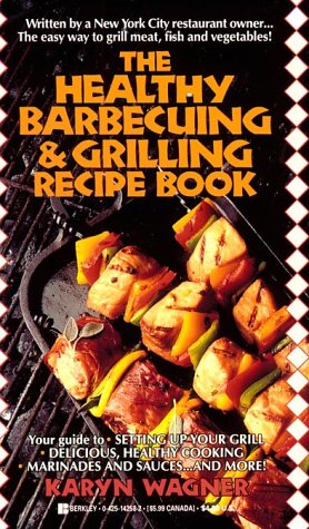 The Healthy Barbecuing And Grilling Recipe Book #TOP14