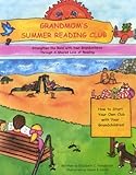 Grandmom's Summer Reading Club: Strengthen the Bond With Your Grandchildren Through a Shared Love of Reading
